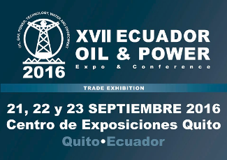 XVII ECUADOR OIL & POWER 2016 – 21, 22 y 23 de Septiembre de 2016