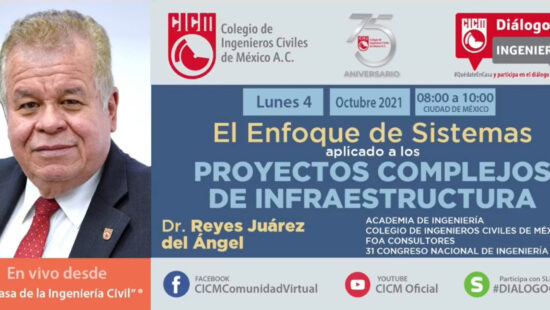 ENFOQUE DE SISTEMAS APLICADO A PROYECTOS COMPLEJOS DE INFRAESTRUCTURA – Diálogo con Ingenieros.