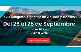 XVIII Congreso Argentino de Vialidad y Tránsito 2022, 26 – 28 de septiembre en Ciudad Autónoma de Buenos Aires