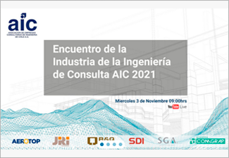 ENCUENTRO DE LA INDUSTRIA DE LA INGENIERIA DE CONSULTA AIC 2021