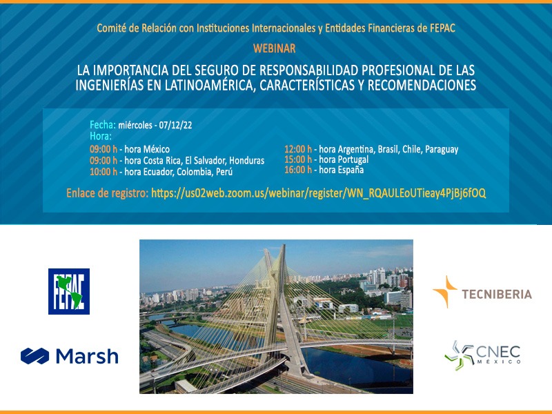 WEBINAR: “LA IMPORTANCIA DEL SEGURO DE RESPONSABILIDAD PROFESIONAL DE LAS INGENIERÍAS EN LATINOAMÉRICA, CARACTERÍSTICAS