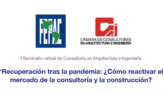 Seminario FEPAC – CCAI  «Recuperación tras la pandemia: ¿Cómo reactivar el mercado de la consultoría y la construcción?»